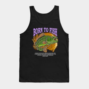 Born To Fish forced To Sell Tank Top